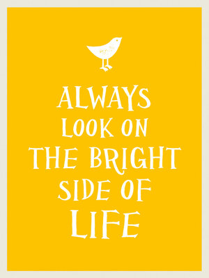 cover image of Always Look on the Bright Side of Life
